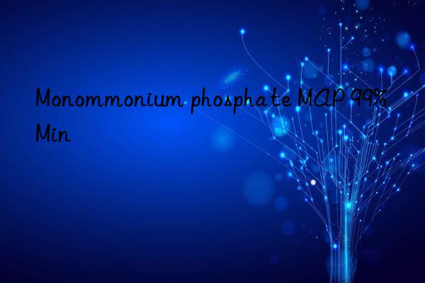 Monommonium phosphate MAP 99%Min