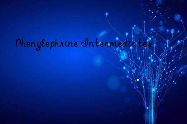 Phenylephrine Intermediates