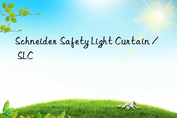 Schneider Safety Light Curtain / SLC