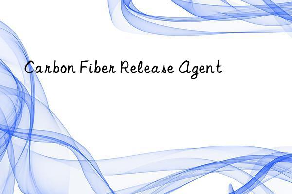 Carbon Fiber Release Agent