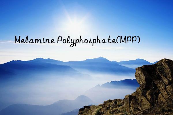 Melamine Polyphosphate(MPP)