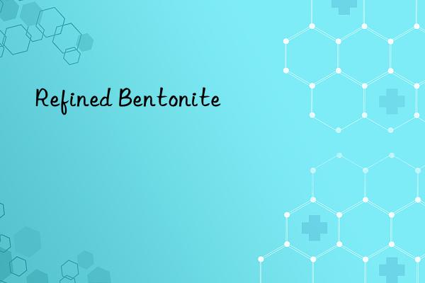 Refined Bentonite