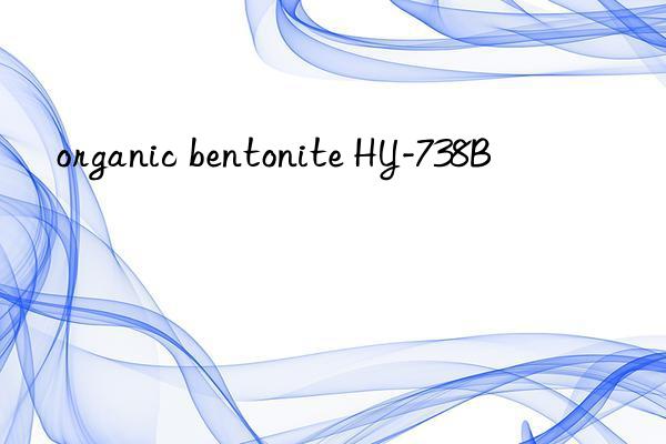 organic bentonite HY-738B