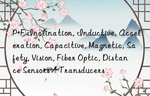 P+F Inclination, Inductive, Acceleration, Capacitive, Magnetic, Safety, Vision, Fiber Optic, Distance Sensors / Transducers