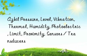 Azbil Pressure, Level, Vibration, Thermal, Humidity, Photoelectric, Limit, Proximity, Sensors / Transducers