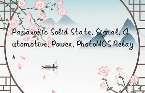 Panasonic Solid State, Signal, Automotive, Power, PhotoMOS Relays