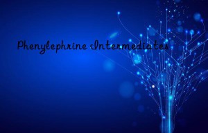 Phenylephrine Intermediates