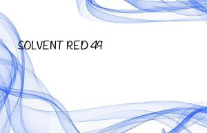 SOLVENT RED 49