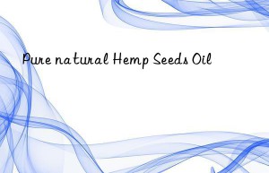 Pure natural Hemp Seeds Oil