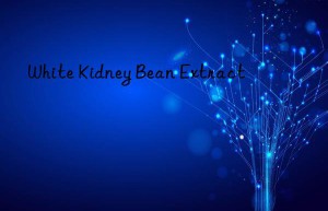 White Kidney Bean Extract