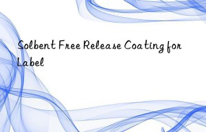 Solbent Free Release Coating for Label