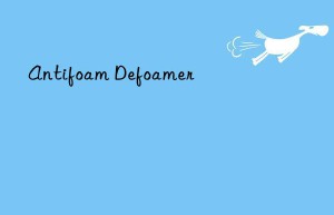 Antifoam Defoamer