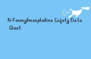 N-Formylmorpholine Safety Data Sheet