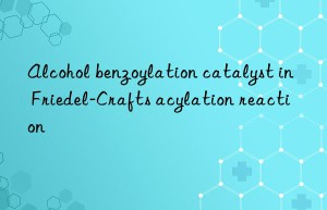 Alcohol benzoylation catalyst in Friedel-Crafts acylation reaction