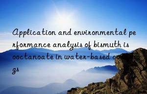 Application and environmental performance analysis of bismuth isooctanoate in water-based coatings